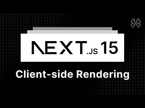 Next.js 15 Tutorial - 48 - Client-side Rendering (CSR)