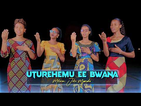 UTUREHEMU EE BWANA  - MTUNZI:  JOHN MGANDU