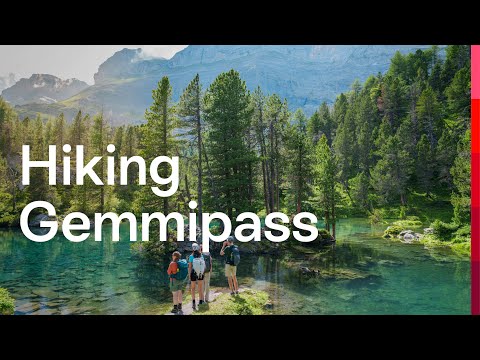 Gemmi hike in Kandersteg | Switzerland Tourism