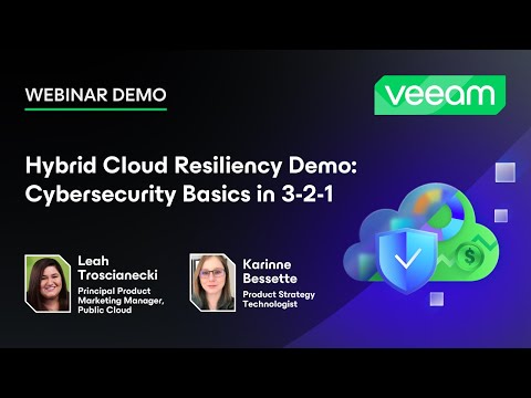 Hybrid Cloud Resiliency Demo: Cybersecurity Basics in 3-2-1 | Webinar