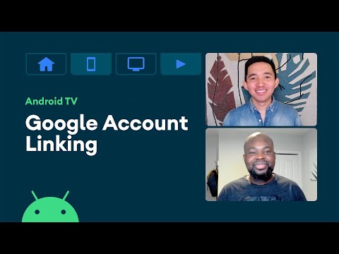 Account Linking – Integrate with Android TV & Google TV