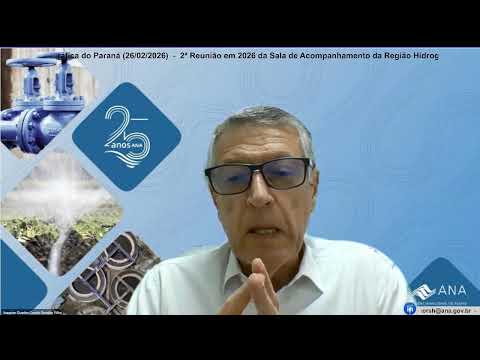2ª Reunião em 2026 da Sala de Acompanhamento da Região Hidrográfica do Paraná (26/02/2026)