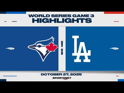 World Series Game 3 Highlights | Blue Jays vs. Dodgers - October 27, 2025