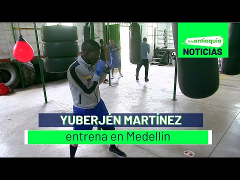 Yuberjén Martínez entrena en Medellín - Teleantioquia Noticias
