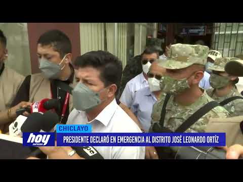 Presidente declaró en emergencia al distrito José Leonardo Ortiz