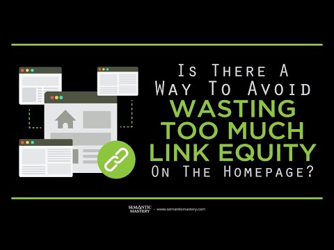 Is There A Way To Avoid Wasting Too Much Link Equity On The Homepage?