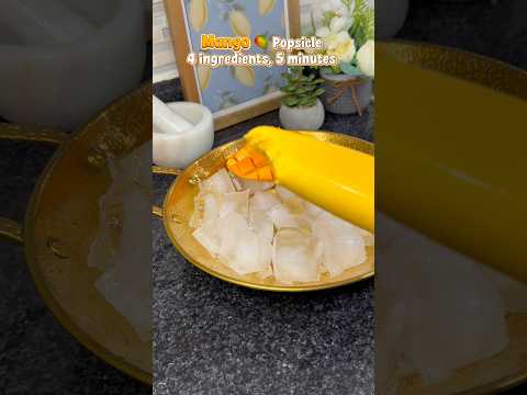 Mango Popsicle 4 ingredients only, in 5 minutes #recipe #popsicle #easyrecipe #summer #shorts