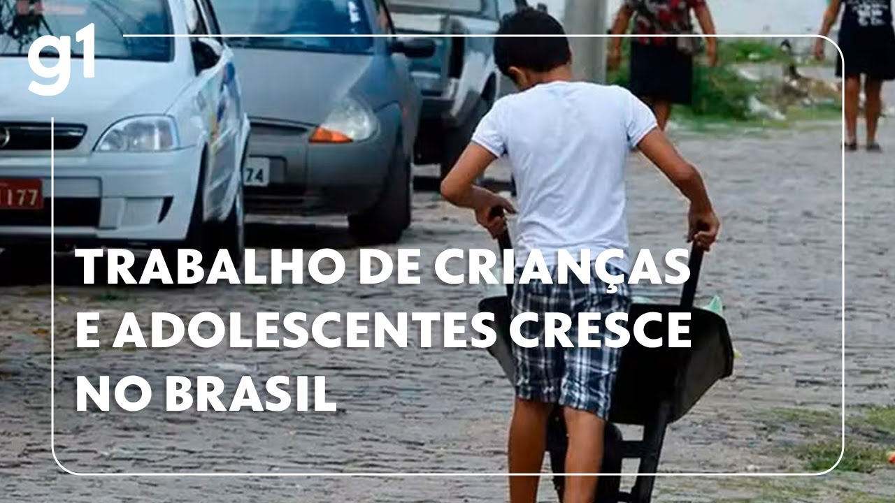 Trabalho de crianças e adolescentes cresce no Brasil