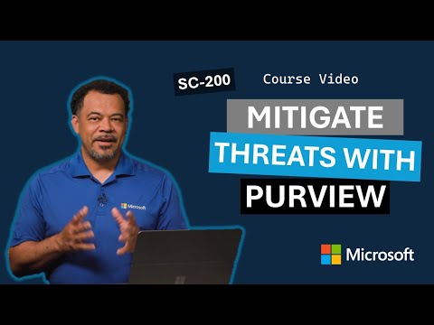 Mitigate threats using Microsoft Purview SC-200