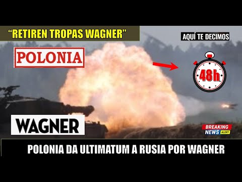 Polonia da 48 horas a Rusia a que expulse a los mercenarios de Wagner de Bielorrusia