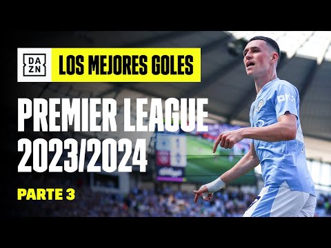 Mejores goles de la Premier League 2023/2024 | Highlights y resumen | Parte 3