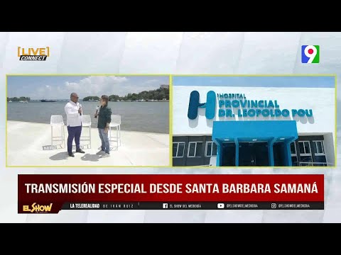 Transmisión Especial desde Samaná | El Show del Mediodía