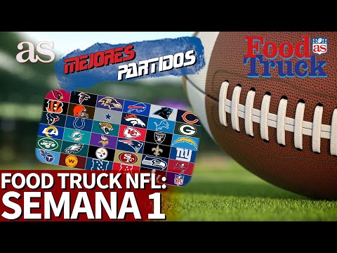 FOOD TRUCK NFL #1 | Repaso y análisis de los mejores partidos de la SEMANA 1 | AS