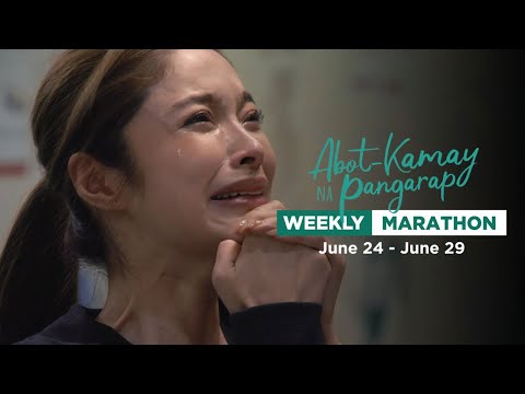 Abot Kamay Na Pangarap: Weekly Marathon | June 24 - June 29, 2024