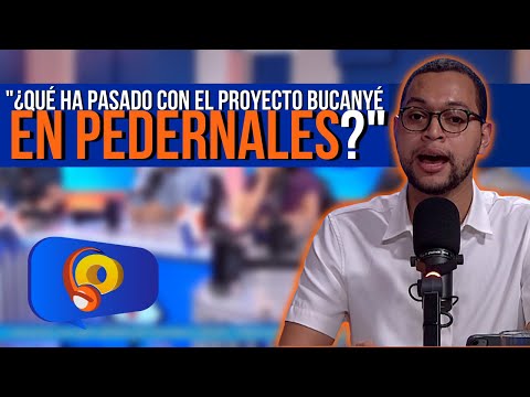 EL PUNTA CANA DEL SUR Cristian Cabrera sobre el proyecto Bucanyé en Pedernales | La Opción Radio