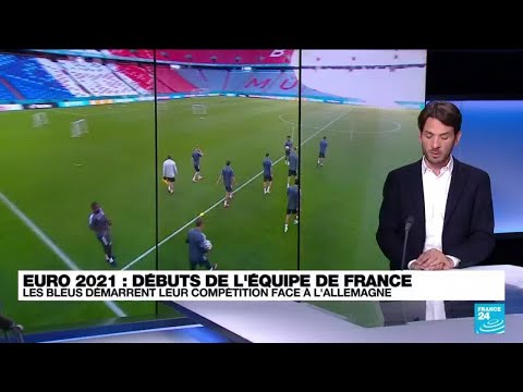 Euro 2021 : les Bleus démarrent leur compétition face à l'Allemagne