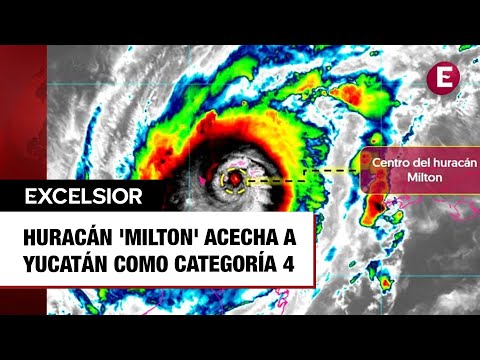 Huracán 'Milton' acecha a Yucatán como categoría 4