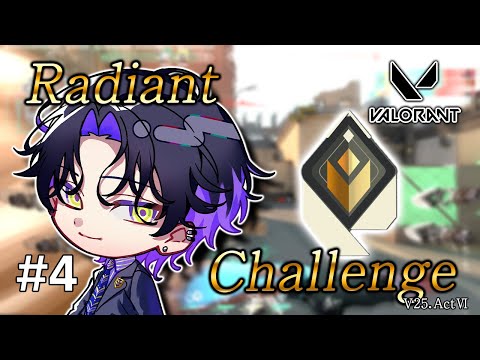 【Valorant】Radiant Challenge ver. 2025 ActⅥ #4  immo3 468rr~ 【麻倉シノ / ネオポルテ】