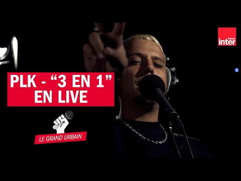 3 en 1 - PLK en live dans Le Grand Urbain (4K)