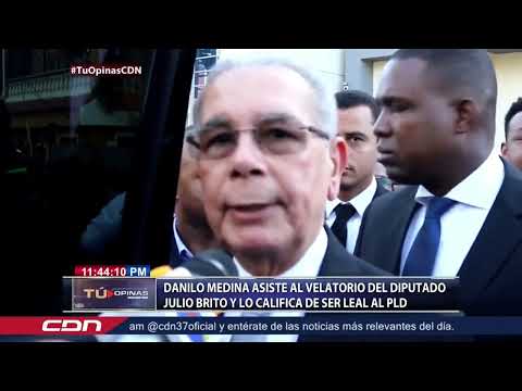 Danilo Medina asiste al velatorio del diputado Julio Brito y lo califica de ser leal al PLD