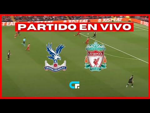 CRYSTAL PALACE vs LIVERPOOL EN VIVO  JUEGA LUIS DIAZ  PREMIER LEAGUE