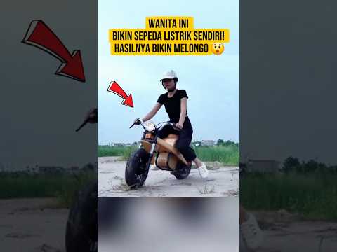 Wanita Ini Bikin Sepeda Listrik Sendiri! Hasilnya Bikin Melongo 😲 #faktaunik #shrots