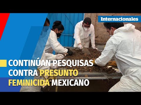 Continúan pesquisas contra presunto feminicida mexicano y hallan miles de huesos