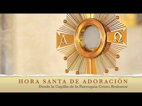 Hora Santa de Adoración, 10 de octubre de 2024