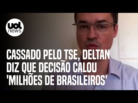 Deltan Dallagnol diz que 'milhões de brasileiros foram calados' após decisão do TSE