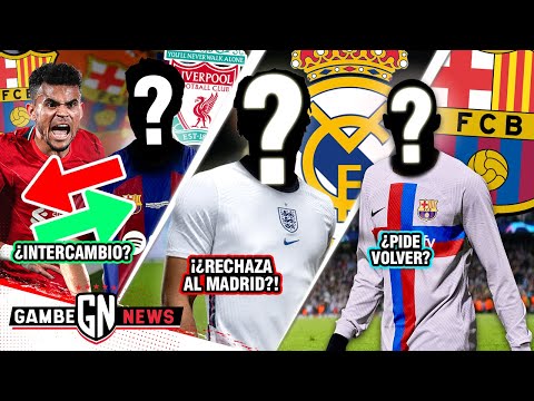 ¡¿LUIS DÍAZ X FRENKIE?!| FICHAJAZO SOÑADO RECHAZA al Real MADRID| EX CRACK de BARÇA pide REGRESAR