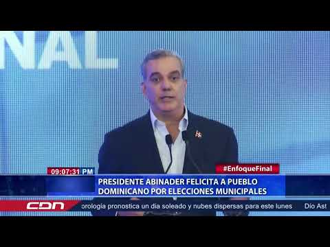 Presidente Abinader felicita a pueblo dominicano por elecciones municipales