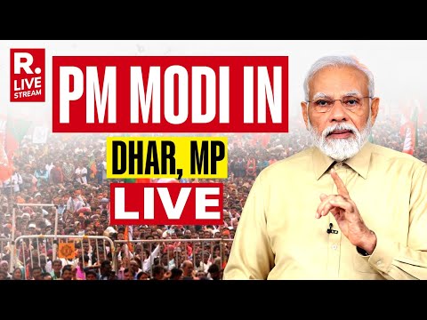 PM Modi Addresses Public Meeting In Dhar, Madhya Pradesh | Lok Sabha Election 2024 | Republic LIVE