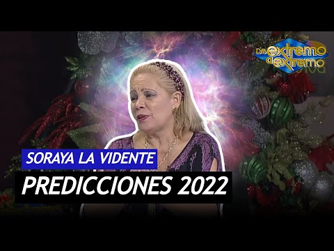 La Vidente Soraya hace sus predicciones para el 2022 - De Extremo a Extremo