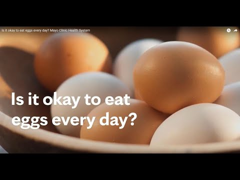 Is it okay to eat eggs every day? Mayo Clinic Health System