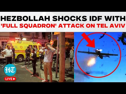 LIVE | Hezbollah's 'Full Squadron' Attack On Tel Aviv Shocks IDF; City Houses Mossad HQ | Lebanon