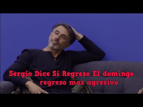 Sergio Dice Si Regreso El domingo regreso mas agresivo || 30-6-2023 || #lcdlfmx