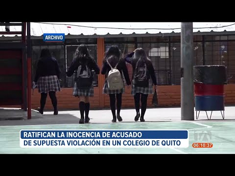 Menor acusado de violación en un colegio de Quito fue declarado inocente