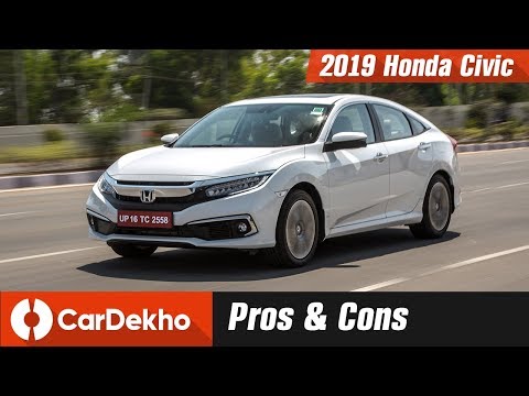 Honda Civic 2019 Pros, Cons and Should You Buy One | CarDekho.com