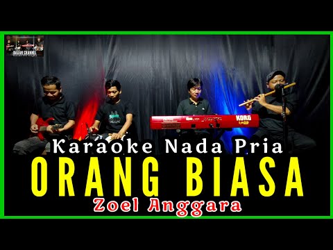 KARAOKE ORANG BIASA NADA PRIA ZOEL ANGGARA_KARAOKE DANGDUT KLASIK