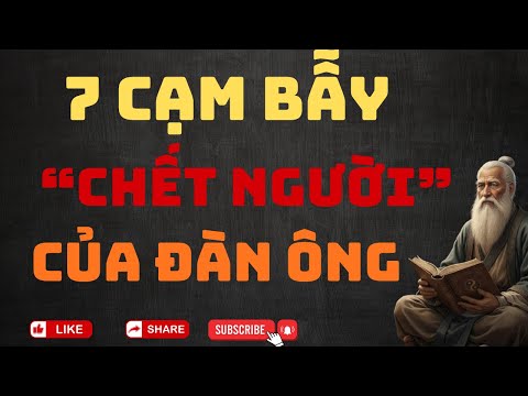 💔 7 Cạm Bẫy Tâm Hồn mà mọi người đàn ông đều cần tỉnh thức!