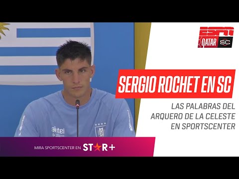 SOÑAMOS CON LLEGAR LO MÁS LEJOS POSIBLE: Sergio #ROCHET IMPERDIBLE en #SportsCenter desde #Qatar