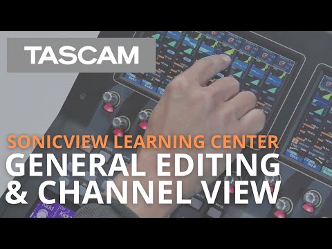 Sonicview Learning Center - General Editing and Channel View