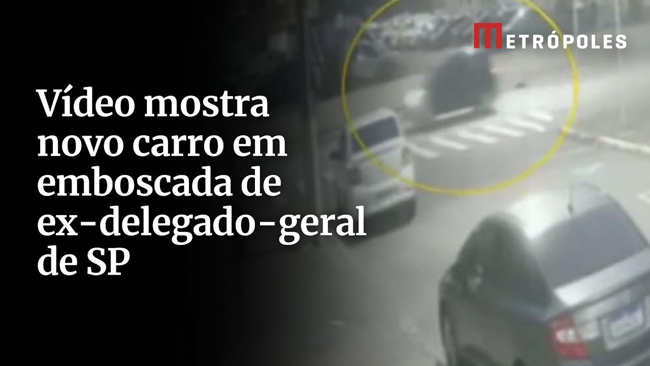 Vídeo mostra novo carro em emboscada de ex delegado geral de SP