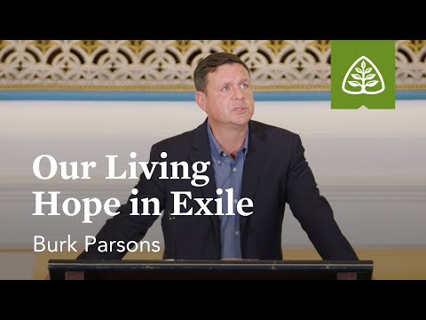 Burk Parsons: Our Living Hope in Exile