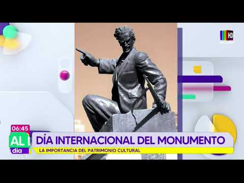 Día Internacional del Monumento, la importancia del patrimonio cultural