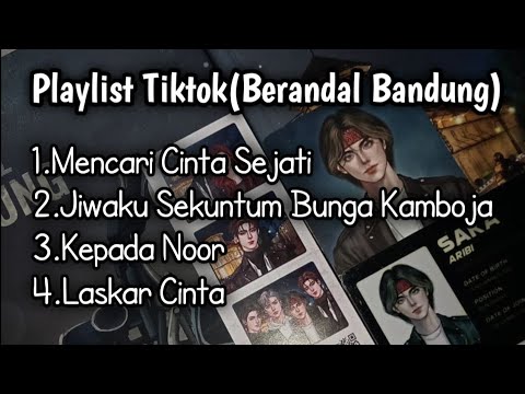 Playlist Tiktok 2025(Berandal Bandung) -Viral Tiktok