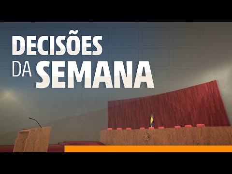 Decisões da Semana no TSE – 11 a 13 de fevereiro