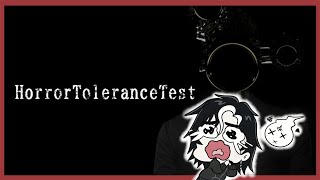 He's right behind me isn't he? - HorrorToleranceTest