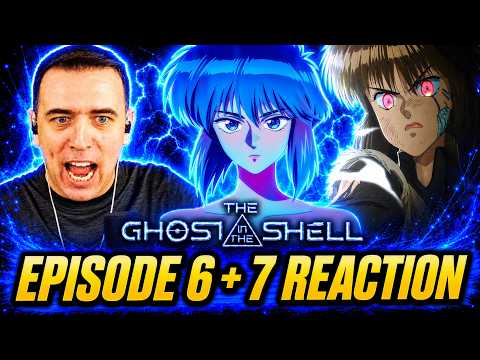 THAT ENDING IS INSANE! | The Ghost In The Shell Episode 6 and 7 REACTION