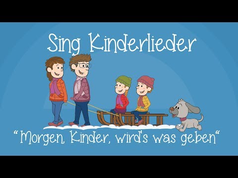 Morgen, Kinder, wird's was geben - Weihnachtslieder zum Mitsingen | Sing Kinderlieder